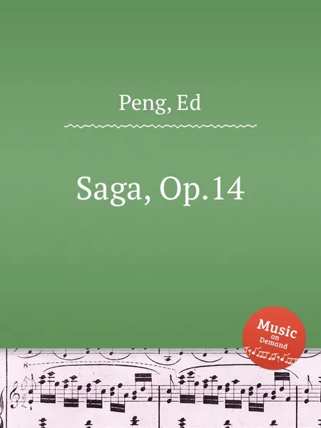 Обложка книги Saga, Op.14, E. Peng