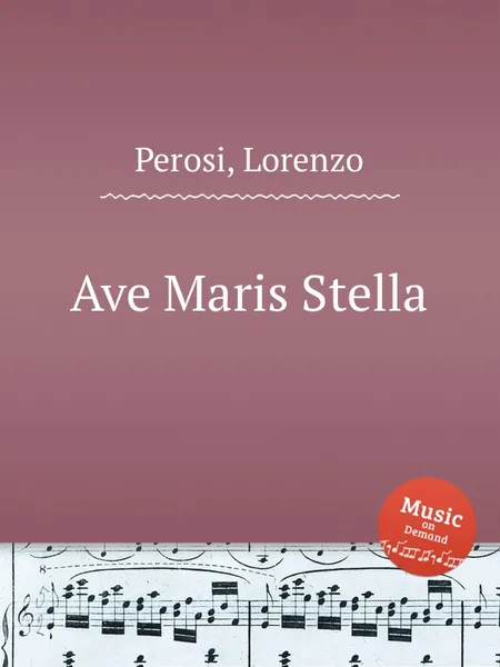 Обложка книги Ave Maris Stella, L. Perosi