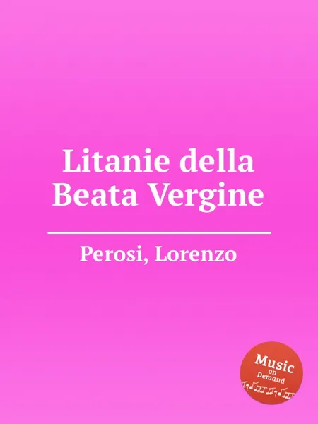 Обложка книги Litanie della Beata Vergine, L. Perosi