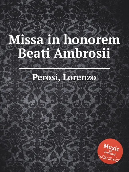 Обложка книги Missa in honorem Beati Ambrosii, L. Perosi