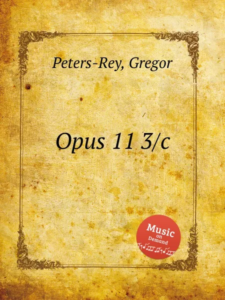 Обложка книги Opus 11 3/c, G. Peters-Rey