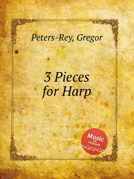 Обложка книги 3 Pieces for Harp, G. Peters-Rey