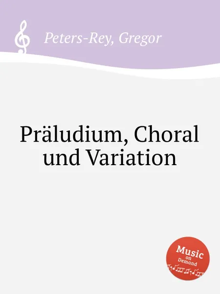 Обложка книги Praludium, Choral und Variation, G. Peters-Rey