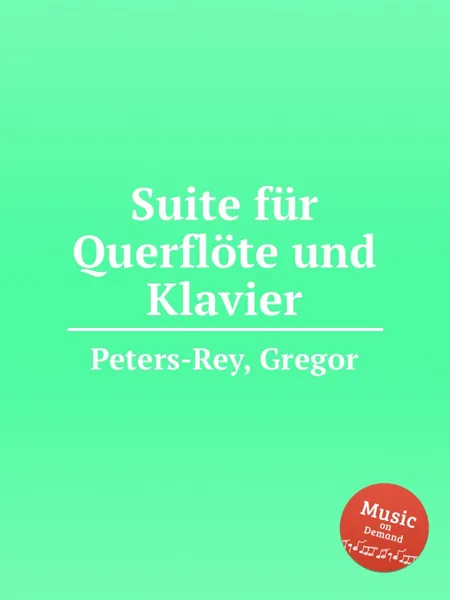 Обложка книги Suite fur Querflote und Klavier, G. Peters-Rey