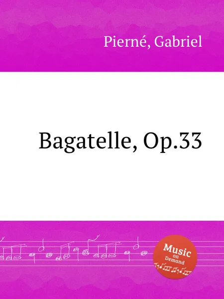 Обложка книги Bagatelle, Op.33, G. Pierné