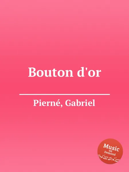 Обложка книги Bouton d'or, G. Pierné