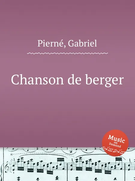 Обложка книги Chanson de berger, G. Pierné