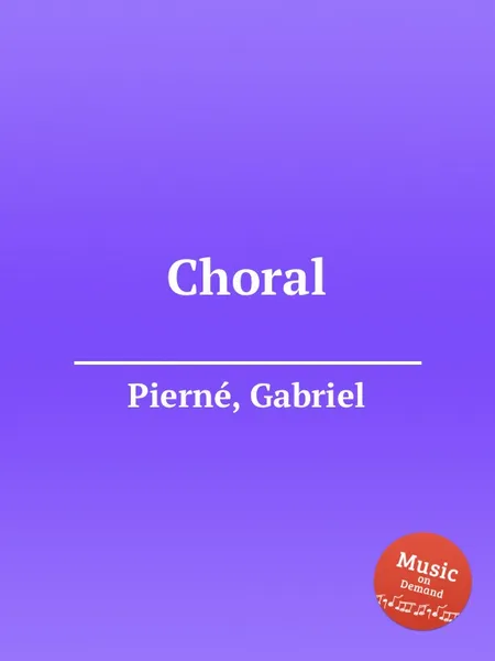 Обложка книги Choral, G. Pierné