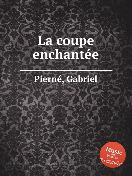 Обложка книги La coupe enchantee, G. Pierné