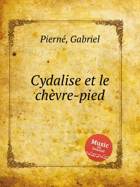 Обложка книги Cydalise et le chevre-pied, G. Pierné