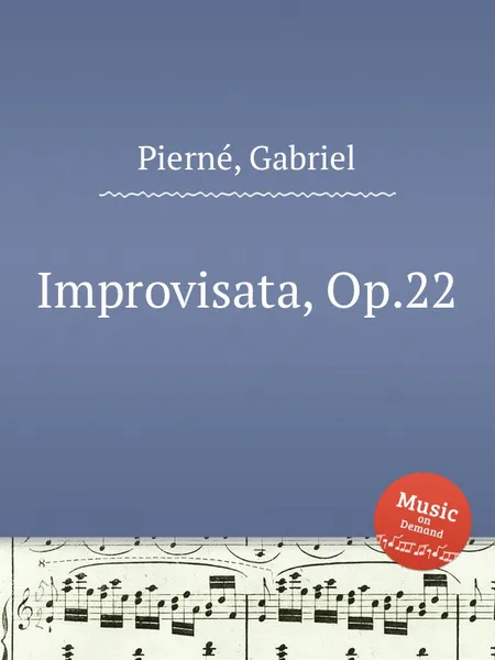 Обложка книги Improvisata, Op.22, G. Pierné