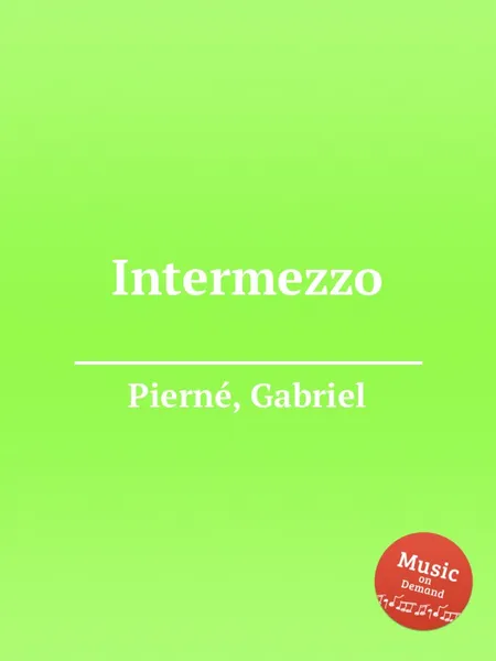 Обложка книги Intermezzo, G. Pierné