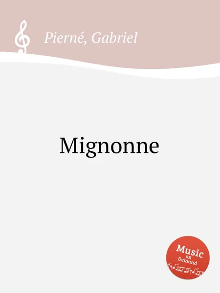 Обложка книги Mignonne, G. Pierné