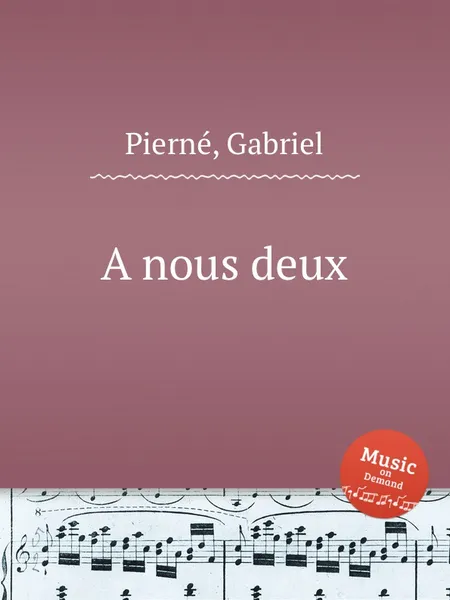 Обложка книги A nous deux, G. Pierné