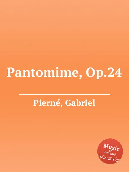 Обложка книги Pantomime, Op.24, G. Pierné