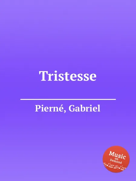 Обложка книги Tristesse, G. Pierné