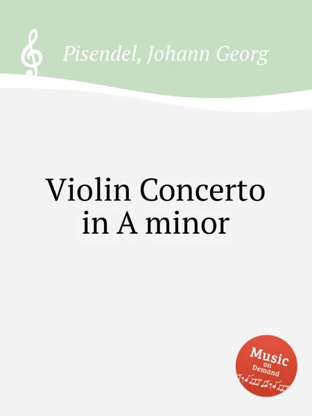 Обложка книги Violin Concerto in A minor, J.G. Pisendel