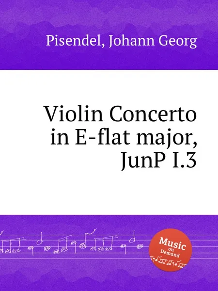 Обложка книги Violin Concerto in E-flat major, JunP I.3, J.G. Pisendel