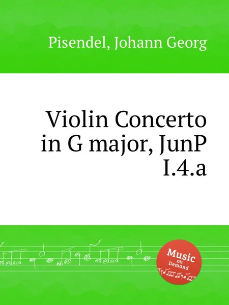 Обложка книги Violin Concerto in G major, JunP I.4.a, J.G. Pisendel