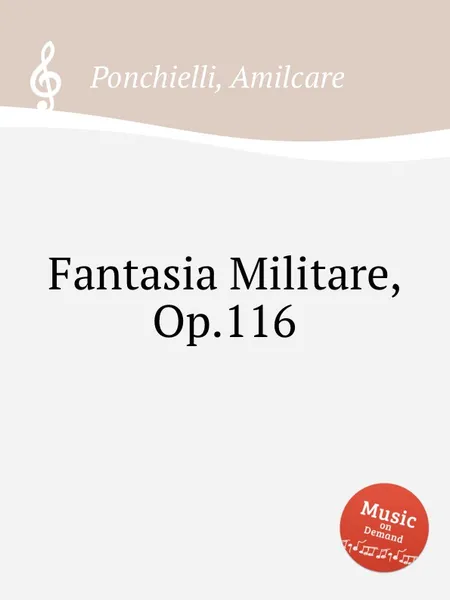 Обложка книги Fantasia Militare, Op.116, A. Ponchielli