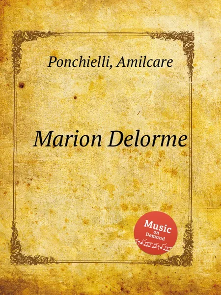 Обложка книги Marion Delorme, A. Ponchielli