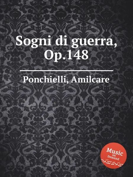 Обложка книги Sogni di guerra, Op.148, A. Ponchielli