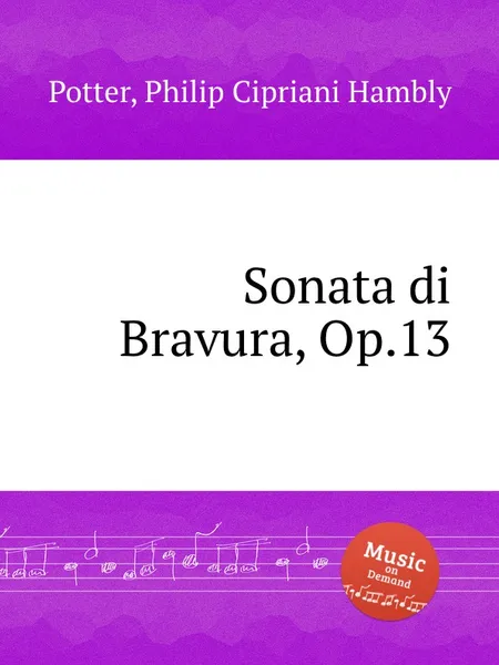 Обложка книги Sonata di Bravura, Op.13, P.C. Potter