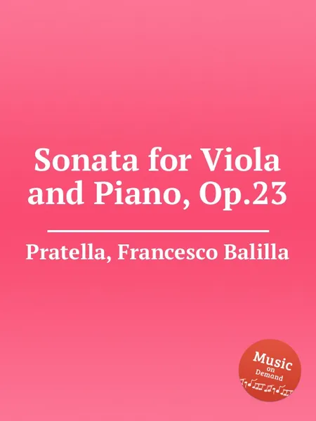 Обложка книги Sonata for Viola and Piano, Op.23, F.B. Pratella