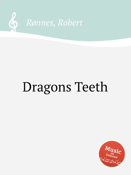 Обложка книги Dragons Teeth, R. Rønnes