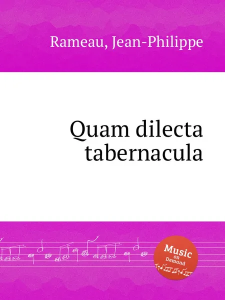 Обложка книги Quam dilecta tabernacula, J. Rameau