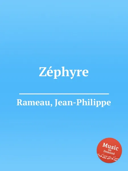 Обложка книги Zephyre, J. Rameau