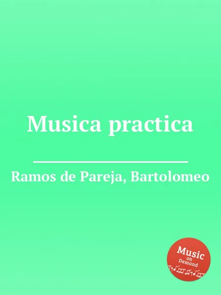 Обложка книги Musica practica, B.R. Pareja