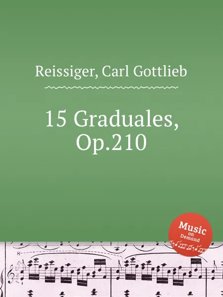 Обложка книги 15 Graduales, Op.210, C.G. Reissiger