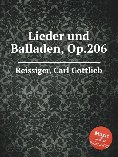 Обложка книги Lieder und Balladen, Op.206, C.G. Reissiger