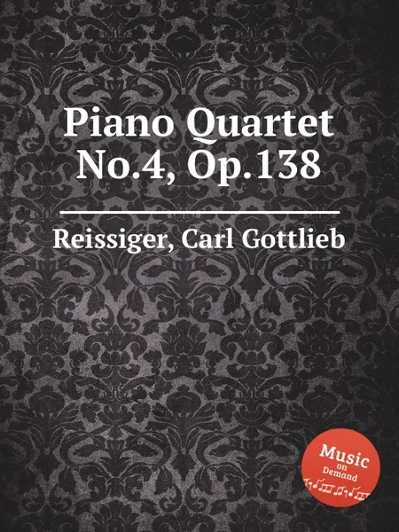 Обложка книги Piano Quartet No.4, Op.138, C.G. Reissiger