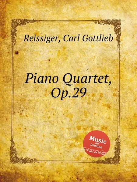 Обложка книги Piano Quartet, Op.29, C.G. Reissiger