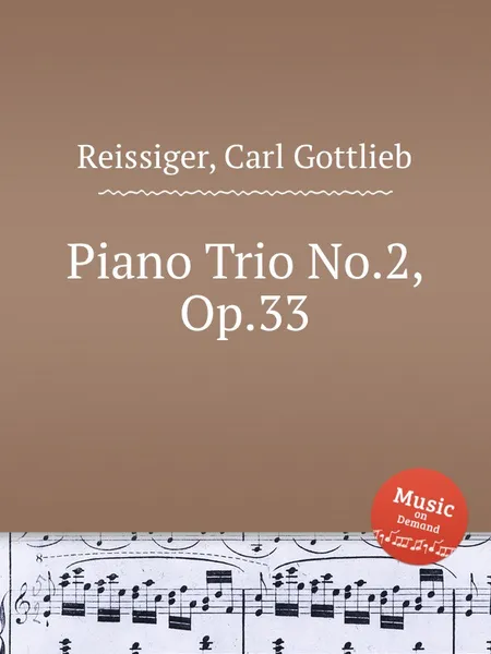 Обложка книги Piano Trio No.2, Op.33, C.G. Reissiger