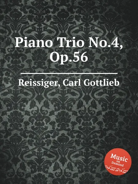 Обложка книги Piano Trio No.4, Op.56, C.G. Reissiger