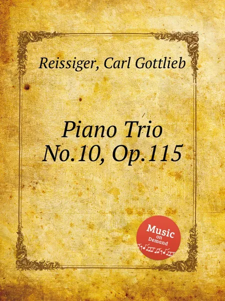 Обложка книги Piano Trio No.10, Op.115, C.G. Reissiger