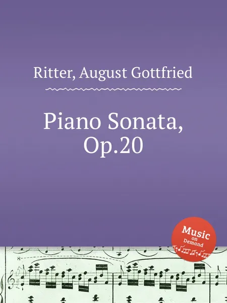 Обложка книги Piano Sonata, Op.20, A.G. Ritter