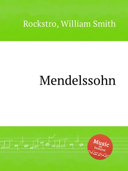 Обложка книги Mendelssohn, W.S. Rockstro