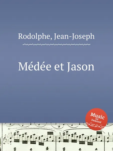 Обложка книги Mеdеe et Jason, J.-J. Rodolphe