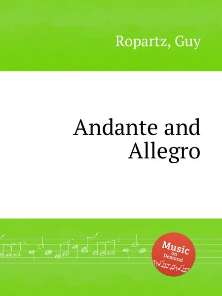 Обложка книги Andante and Allegro, G. Ropartz