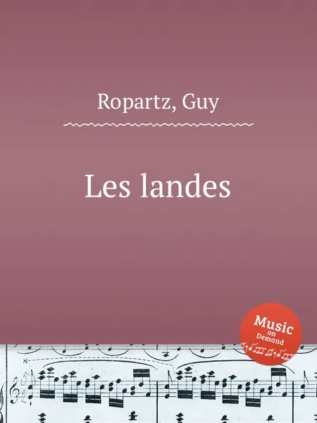 Обложка книги Les landes, G. Ropartz