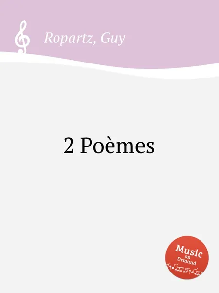 Обложка книги 2 Poеmes, G. Ropartz