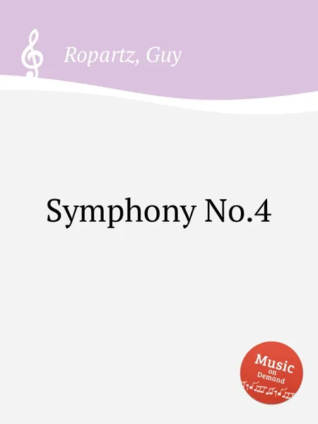 Обложка книги Symphony No.4, G. Ropartz