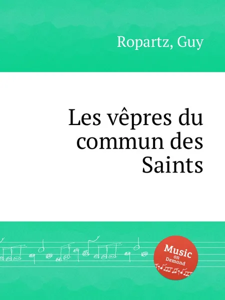 Обложка книги Les vepres du commun des Saints, G. Ropartz