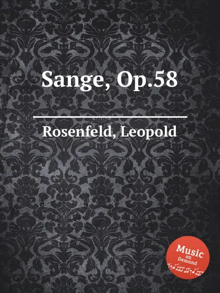 Обложка книги Sange, Op.58, L. Rosenfeld