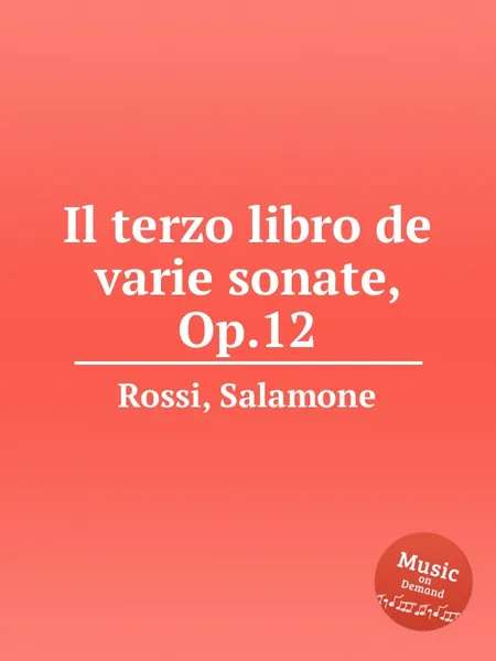 Обложка книги Il terzo libro de varie sonate, Op.12, S. Rossi