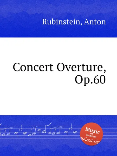 Обложка книги Concert Overture, Op.60, A. Rubinstein